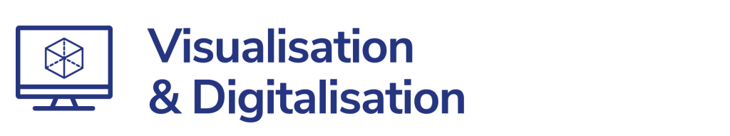 Visualisation & Digitalisation